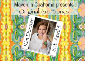 Art fabric event with Kim Duese on April 5th.