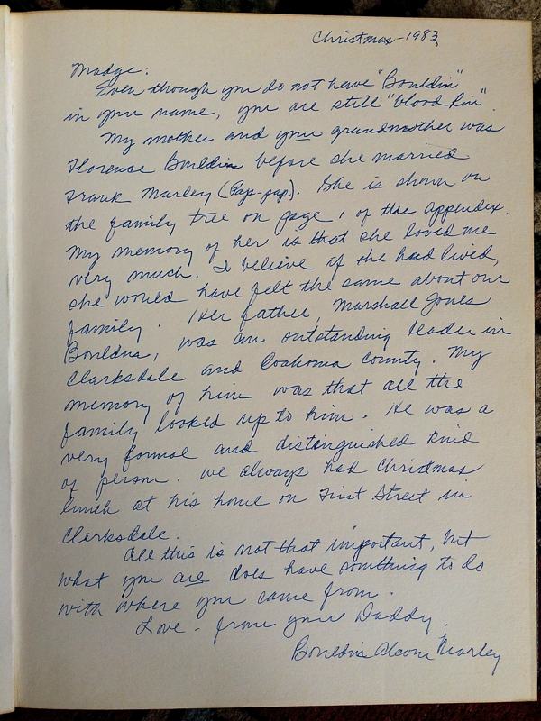 Note written to me by my father Bouldin Alcorn Marley in the front of the Bouldin Family book. In it he describes my Great Grandfather Marshall Bouldin Sr., leader in Clarksdale and Coahoma Country.