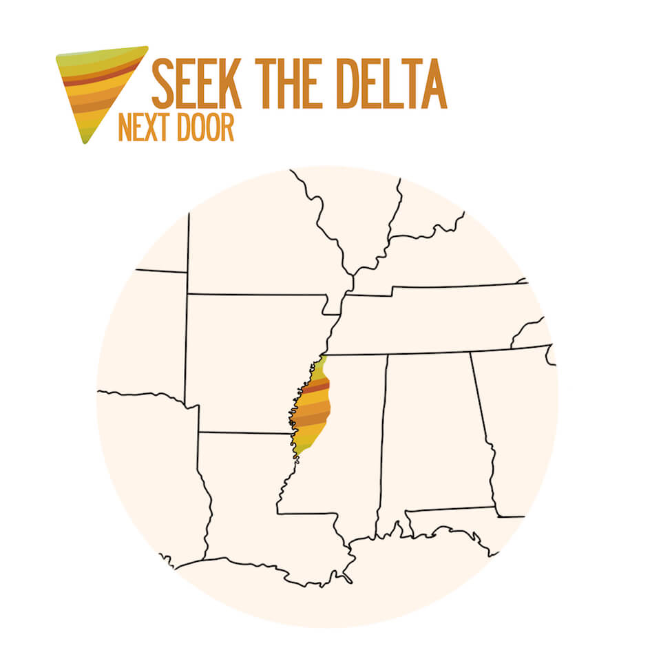 SEEK THE DELTA RIGHT NEXT DOOR