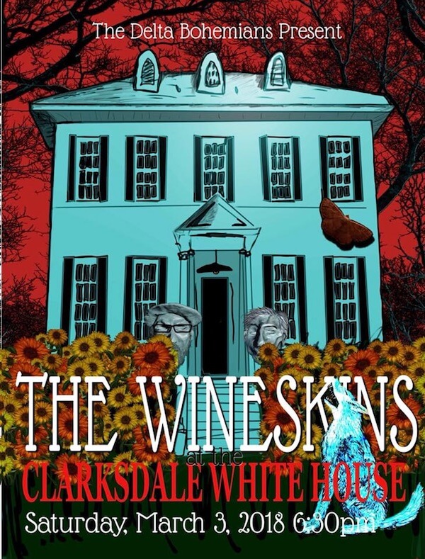 Poster designed by Blake Hill for the Home Concert with The Wineskins at the Clarksdale White House